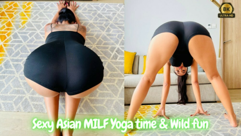 Sexy Asian MILF Yoga Time & Wild Fun